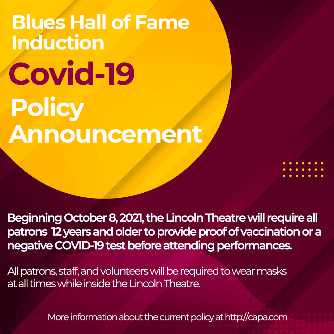 Important announcement from The Lincoln Theater which affects everyone going to the Columbus Blues Hall of Fame Induction &amp; Celebration on Oct. 10th. Please take note, this applies to all CAPA venues in the city! Any questions can be directed to CAPA at capa.com.