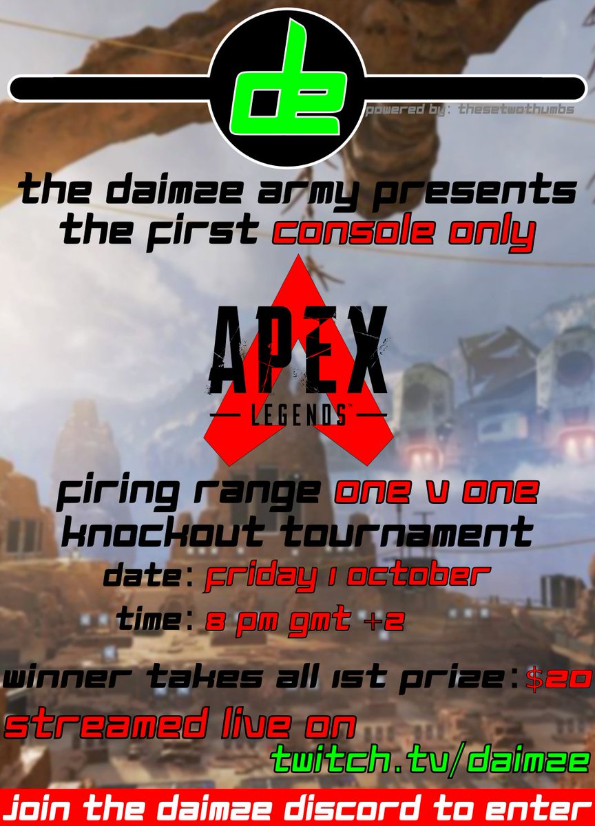 daimze_'s tweet photo. Hey guys! Just a reminder to enter the Apex 1v1 Console Tournament this Friday if you still wanna... Entries will close at 12pm on Friday... Feel free to invite anyone you like, it's open to all console players! https://t.co/eGpiO7CdIo