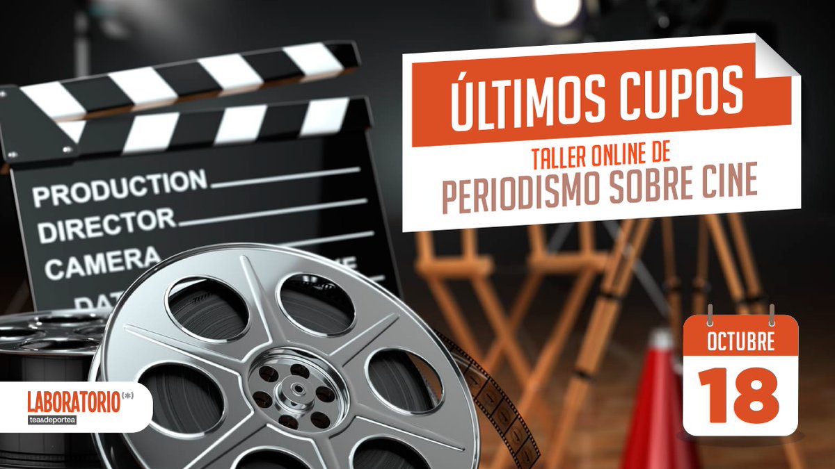 laboratoriotyd's tweet photo. 🎬 Últimos cupos para el curso de Periodismo de Cine
+info en https://t.co/TtGQuUINDx https://t.co/Bo9ILOCVGp