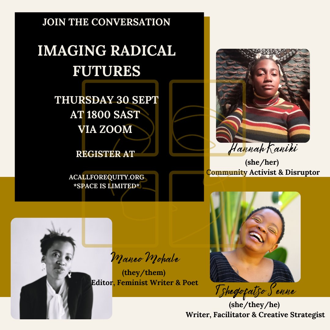 acallforequity's tweet photo. tomorrow w/ Hannah, @mbongomuffin &amp; @ManeoMohale. Register on the website https://t.co/btiEHRxE7t https://t.co/I2hyVOZ0rh