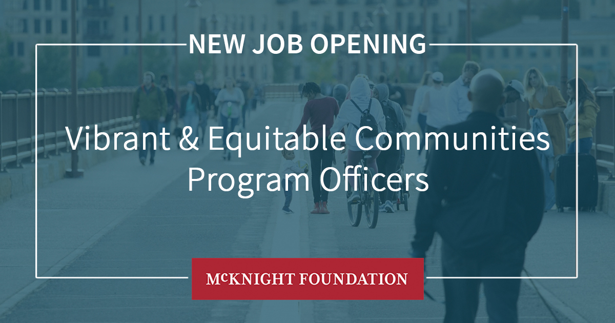 McKnightFdn's tweet photo. Join our team as one of two new program officers for our Vibrant &amp; Equitable Communities Program. Help us use philanthropic funding to foster shared power, prosperity &amp; participation so that all Minnesotans can thrive. Apply by Nov 1: https://t.co/Z7ZJMJKDtI #hiring #equity https://t.co/iQlsFLPgBi