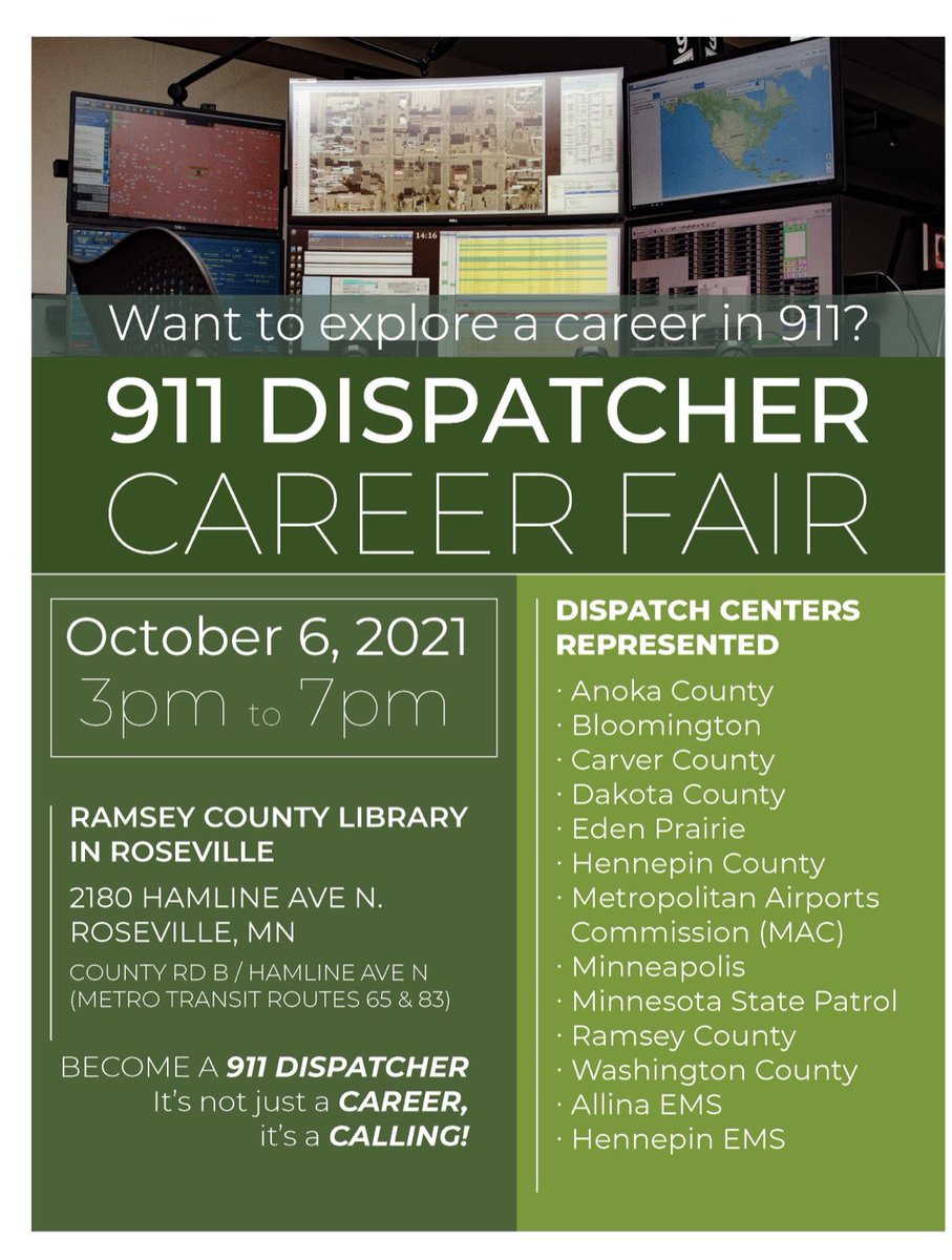 The Dakota Communications Center is participating in a metro area job fair for 9-1-1 dispatchers.  Date October 6th 3pm-7pm at the Roseville Library. See below flyer.