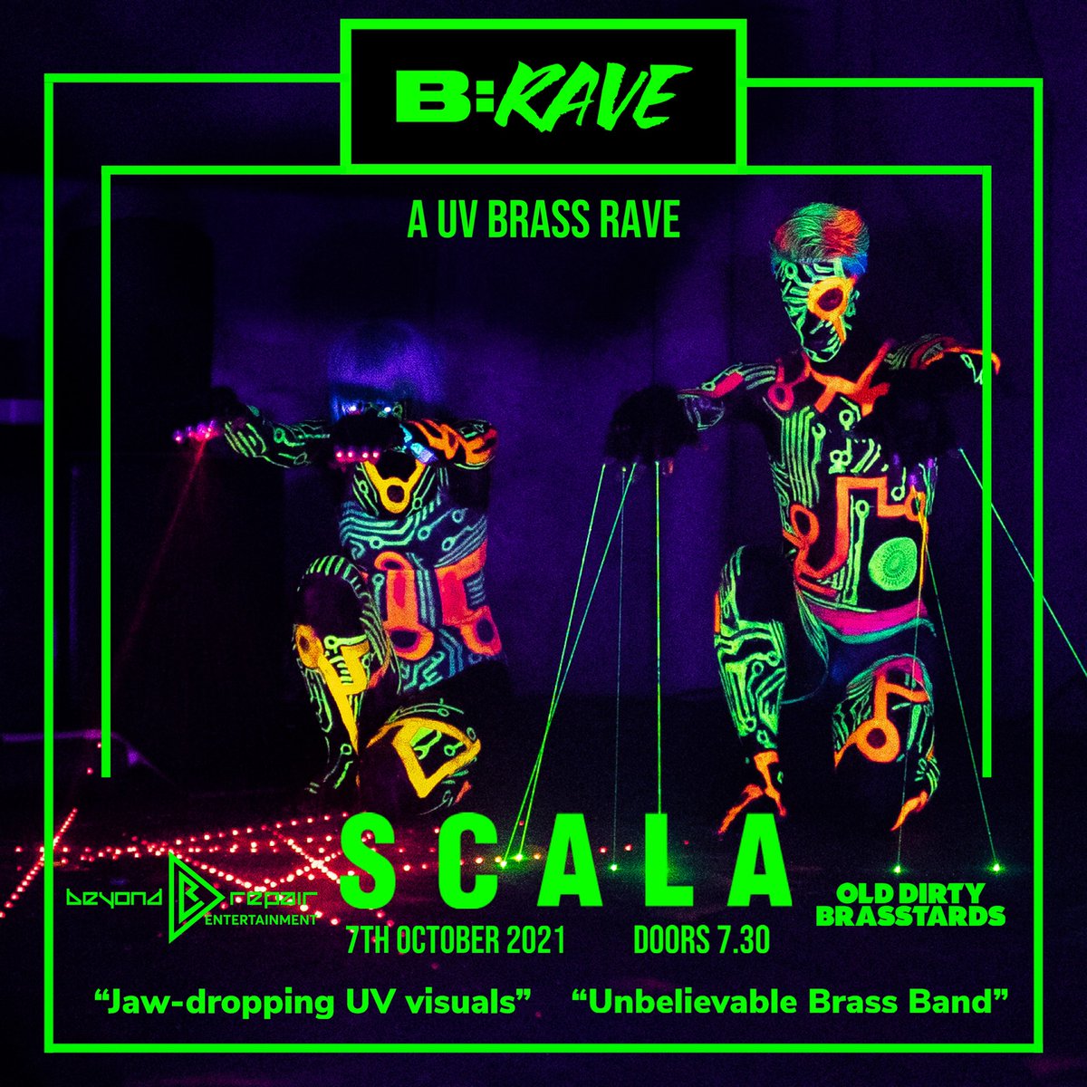 THE ONLY UV BRASS RAVE IN THE WORLD!🌍

🎺10-Piece Brass Band
💃Incredible UV Dancers
⚡️Jaw Dropping UV 
👩‍🎤Award Winning Face Artists
💥LED Circus, Hoop &amp; Poi
🔈90s DJ 

Tickets link.dice.fm/DvjD8aJZWjb

<a href="/ODBrasstards/">Old Dirty Brasstards</a> 
<a href="/BeyondRepairEnt/">Beyond Repair</a> 
<a href="/ScalaLondon/">Scala</a> 
<a href="/GuiltyPleasures/">Guilty Pleasures</a>