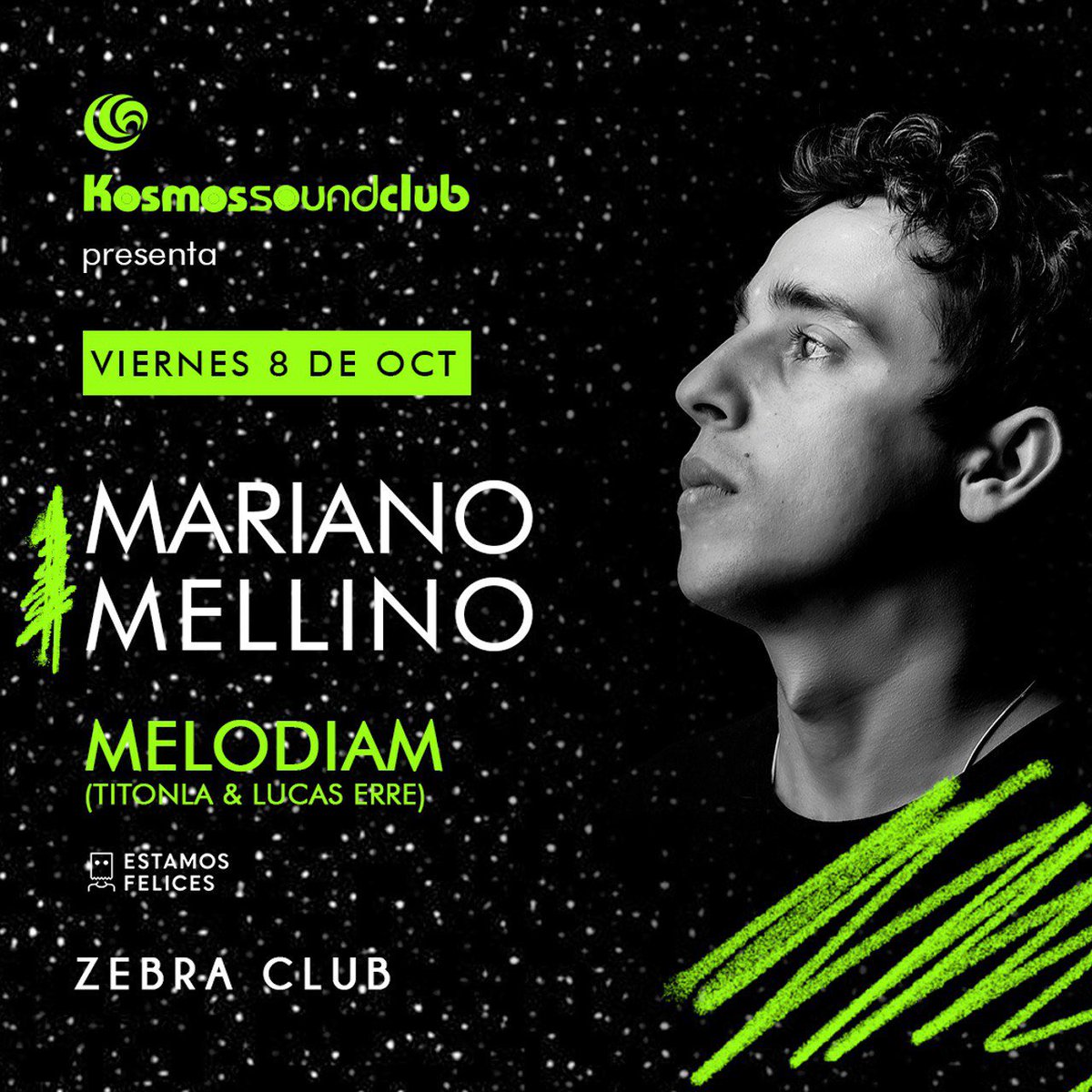Viernes 8 de octubre || 22 a 4am ||

KosmosSoundClub presenta:

MARIANO MELLINO
<a href="/marianomellino/">Mariano Mellino</a>

melodiam
@musicmelodiam
@lucaserre_
<a href="/titonla/">La titon gomez</a>.fruta

En ZEBRA CLUB
<a href="/zebramegusta/">Zebra Club</a>

Nuevo formato 👉🏽 BAILABLE

▪️▪️▪️▪️▪️▪️▪️▪️▪️▪️

Ticket on sale 👇🏾👇🏾👇🏾

ALPOGO.COM