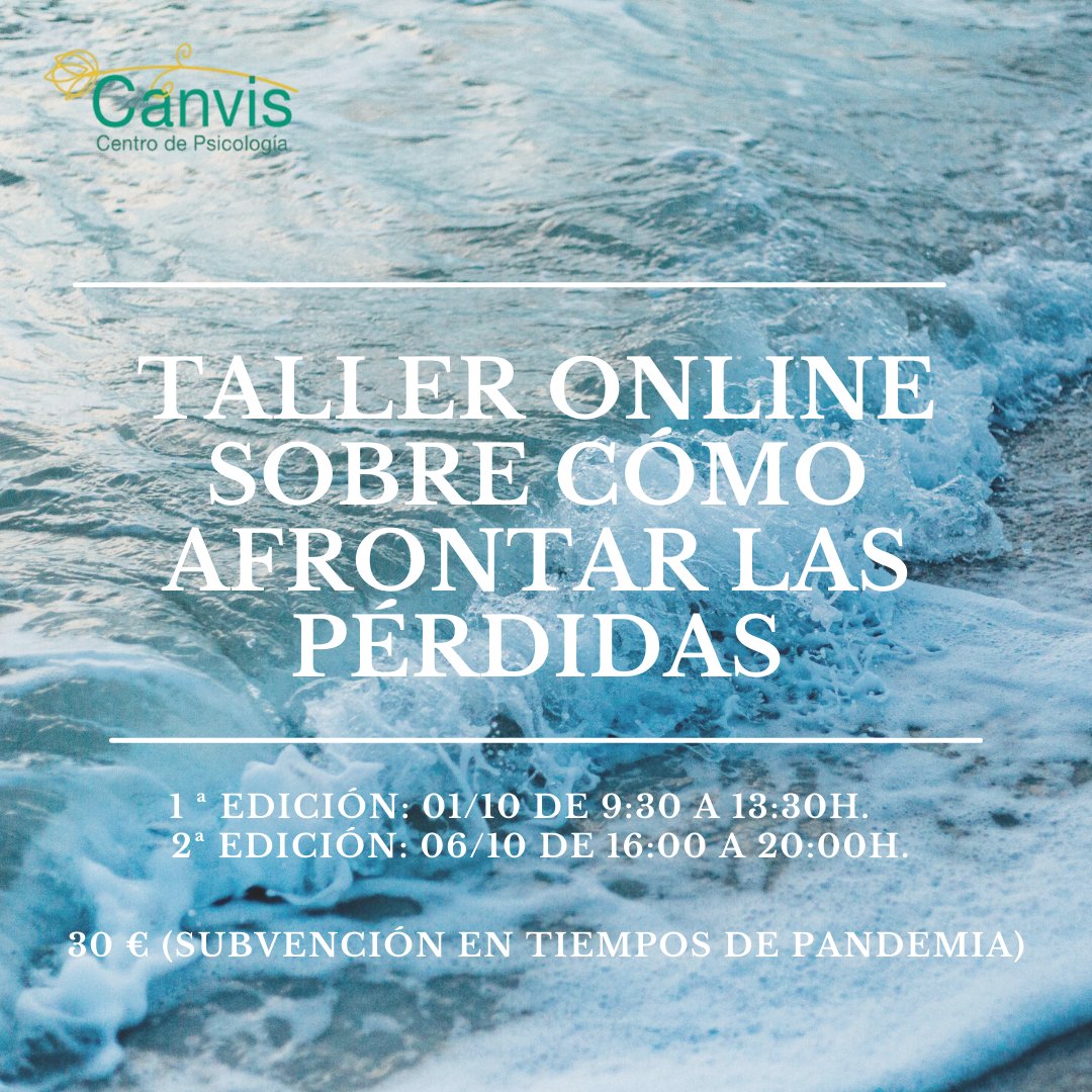 Germán Toro Fernández (@manirius) on Twitter photo Centro psicología Canvis
Taller: "cómo afrontar las pérdidas"
- 1 octubre 2021 de 9:30h a 13:30h
- 6 octubre de 16h a 20h
Precio: 30e (subvención en tiempos de pandemia)
Infórmate en:
📩psicologia@canvis.es
📞689123419
🖥️canvis.es
canvis.es/es/el-proceso-… Centro psicología Canvis
Taller: "cómo afrontar las pérdidas"
- 1 octubre 2021 de 9:30h a 13:30h
- 6 octubre de 16h a 20h
Precio: 30e (subvención en tiempos de pandemia)
Infórmate en:
📩psicologia@canvis.es
📞689123419
🖥️canvis.es
canvis.es/es/el-proceso-…