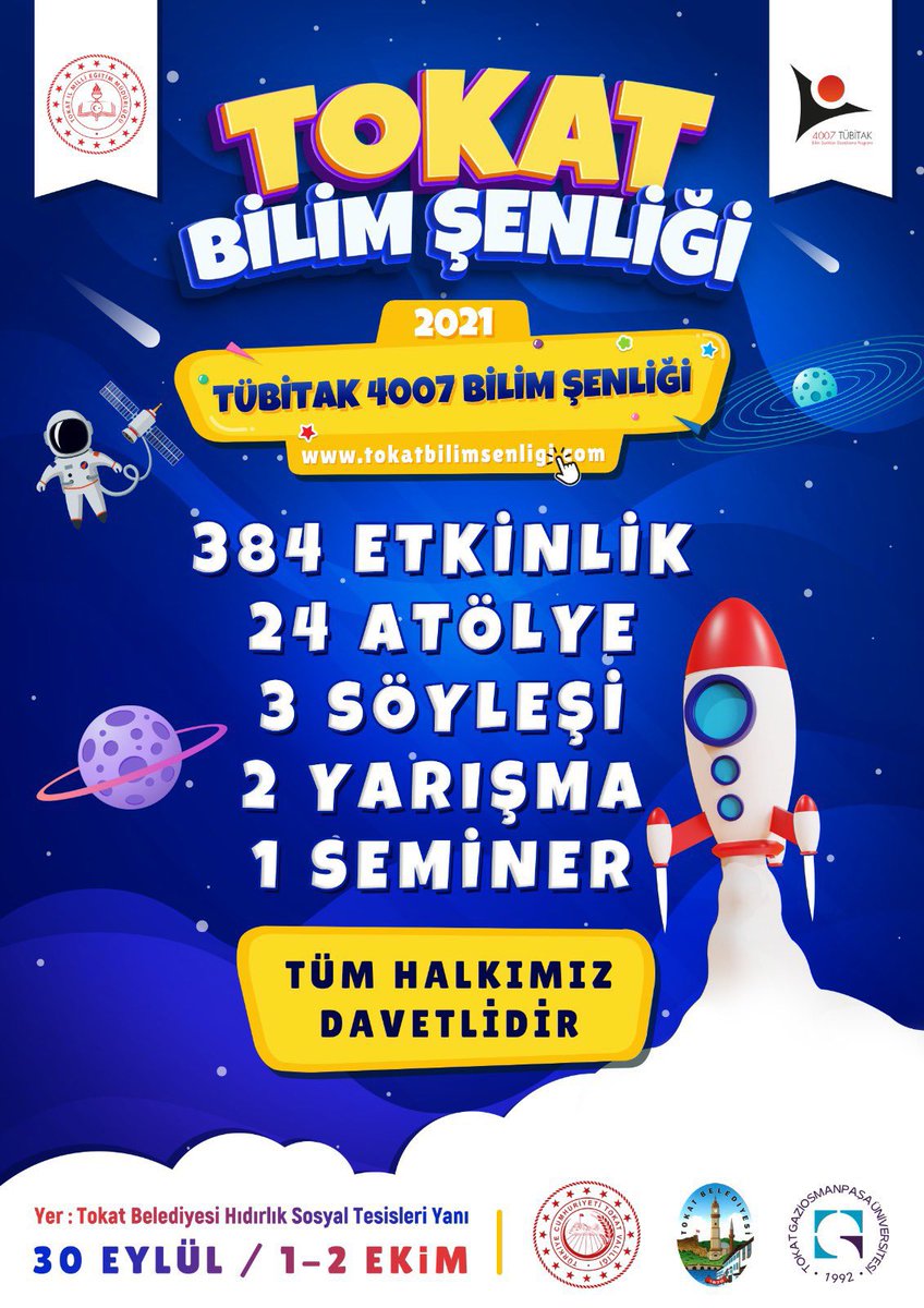 TOKAT BİLİM ŞENLİĞİ

TÜBİTAK 4007 Tokat Bilim Şenliği; 
3️⃣8️⃣4️⃣ etkinlik, 
2️⃣4️⃣ atölye, 
3️⃣ söyleşi, 
2️⃣ yarışma ve 
1️⃣ seminer ile başlıyor. 

🗓️30 Eylül, 1 - 2 Ekim 2021 

Bilim Şenliğine tüm öğrencilerimiz, öğretmenlerimiz ve halkımız davetlidir.

AÇILIŞ 
🗓30 Eylül 
🕘 09.00