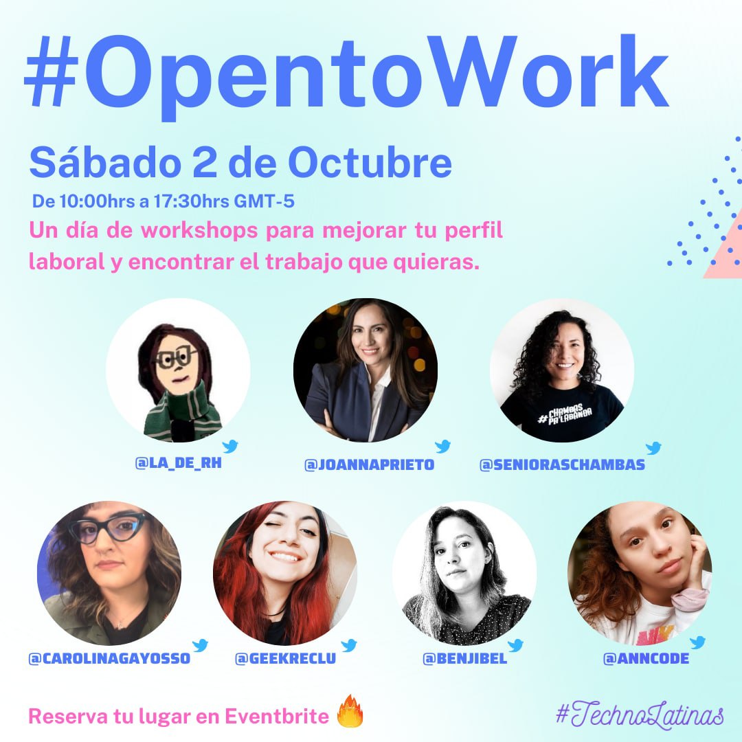 Technolatinas's tweet photo. El sábado tenemos nuestro evento #OpenToWork y vean todas las speakers y empresas que estarán 
@la_de_rh @SeniorasChambas @CarolinaGayosso @benjibel @anncode @joannaprieto @GeekReclu 

¿Ya apartaron su lugar?
https://t.co/cA5h13CVEA

Technolatinas empoderando mujeres en STEAM 🧡 https://t.co/2D0DVe2B4b