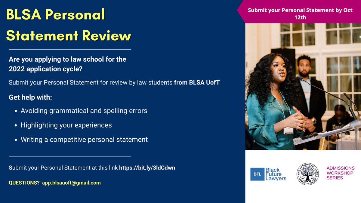 Black Future Lawyers (BFL) (@blackfuturelawr) on Twitter photo BLSA UofT will be doing Personal Statement Reviews for students applying to law school this cycle.
To participate, please submit a Word docx. of your Personal Statement by Oct 12th to this link bit.ly/3ldCdwn
Any questions should be directed to app.blsauoft@gmail.com BLSA UofT will be doing Personal Statement Reviews for students applying to law school this cycle.
To participate, please submit a Word docx. of your Personal Statement by Oct 12th to this link bit.ly/3ldCdwn
Any questions should be directed to app.blsauoft@gmail.com