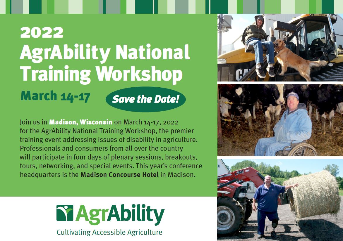 NatlAgrAbility's tweet photo. Mark your calendars for the 2022 AgrAbility National Training Workshop!  March 14-17, 2022 in Madison, WI.  For more information on presenting, sponsoring or being a vendor follow this link:  https://t.co/5xWcsjcmPD  #NIFAimpacts #AgrAbility #AgrAbilityNTW https://t.co/pSMCOpfjiE