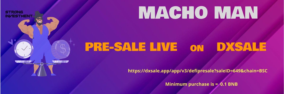 💪 MACHO MAN PRESALE LIVE ON DXSALE 

👉 BUY NOW : dxsale.app/app/v3/defipre…

🔘 Minimum purchase is 0.1 BNB

#machoman #presale #BSCGEM #dxsale #BSC #DeFi