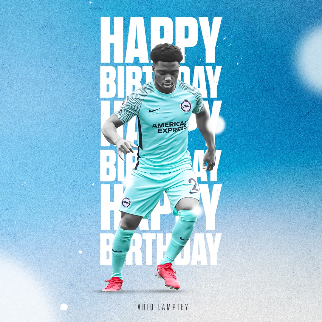 Happy birthday, <a href="/TariqLamptey/">Tariq Lamptey</a>! 🥳