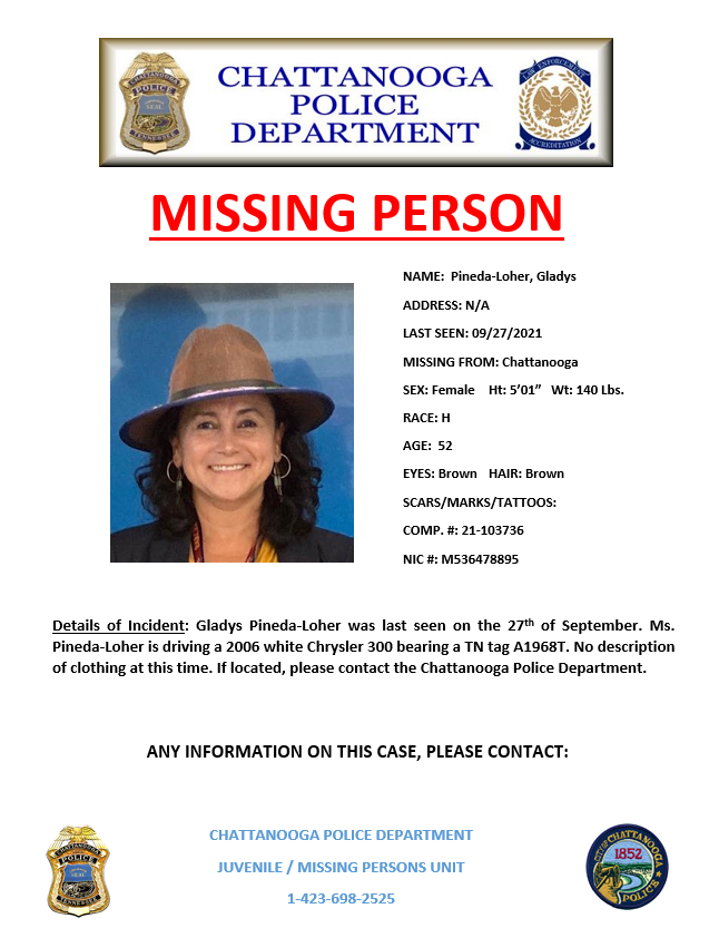 PLEASE SHARE the #missingperson bulletin for 52-yr-old Gladys Pineda-Loher, last seen on the morning of 9/27 driving a 2006 white Chrysler 300 with tag A1968T.

Anyone with info please call #ChattPD at 423-698-2525.