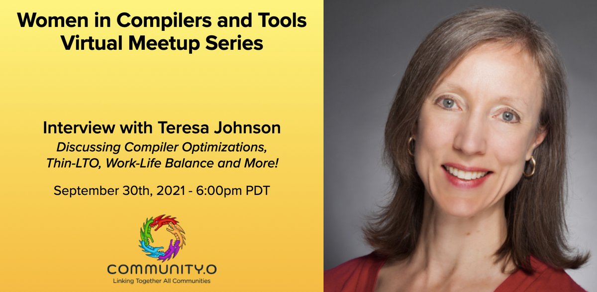 The next Women in Compilers and Tools virtual meetup is tomorrow! It will feature Teresa Johnson. She will be discussing Compiler Optimizations, Thin-LTO, work-life balance and more! Sept 30 at 6pm PDT. RSVP: meetup.com/meetup-group-i…… #WomenWhoCode  #LLVM #CommunityDotO
