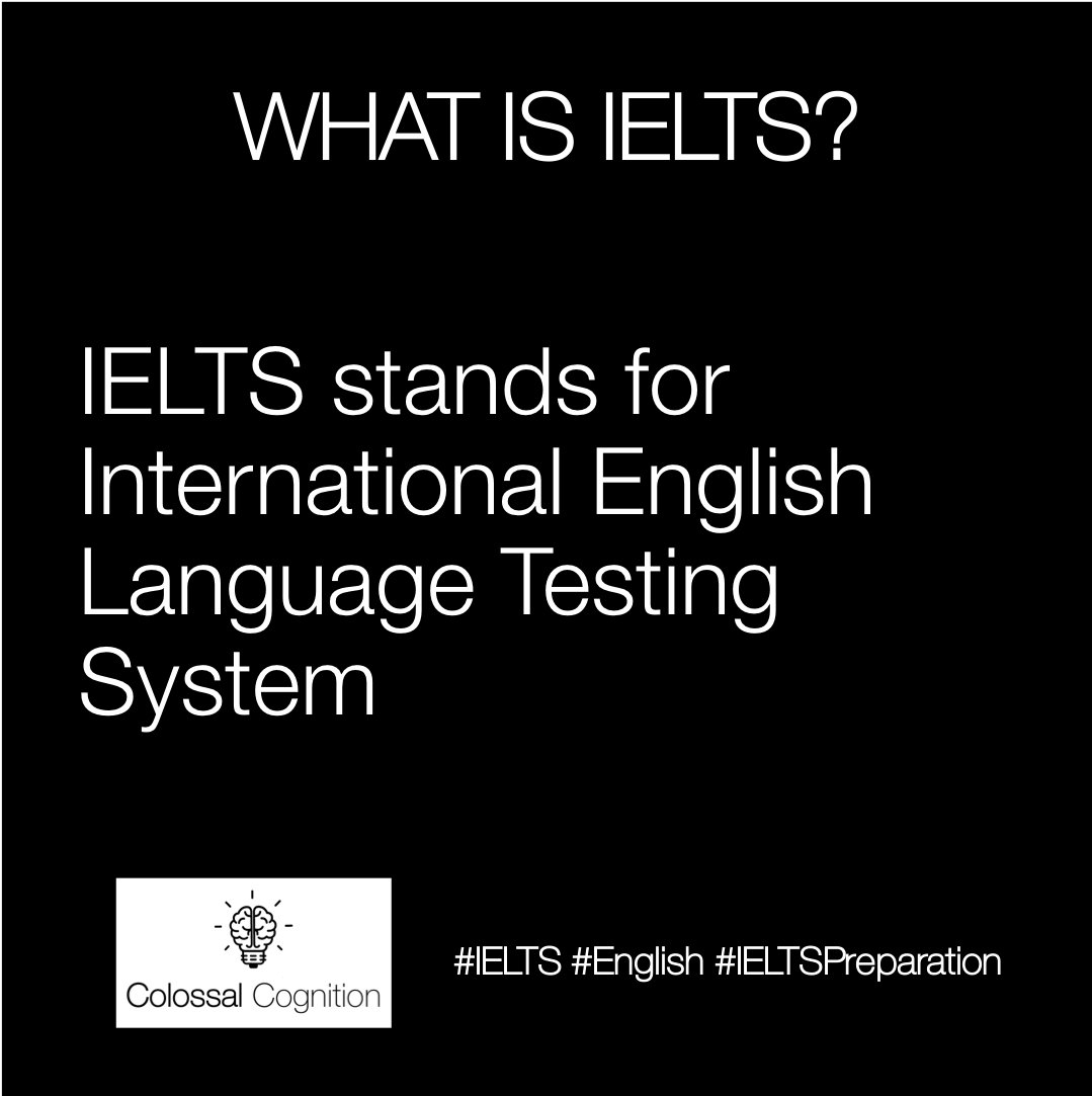 ColCogLearn's tweet photo. What is IELTS? IELTS stands for International English Language Testing System. #IELTS #IELTSPreparation #English #Reading #Writing #Speaking #Listening #ColossalCognition #IELTSExam #LearnWithUs #LearnEnglish #Learn #Education https://t.co/y6COP2xd2u