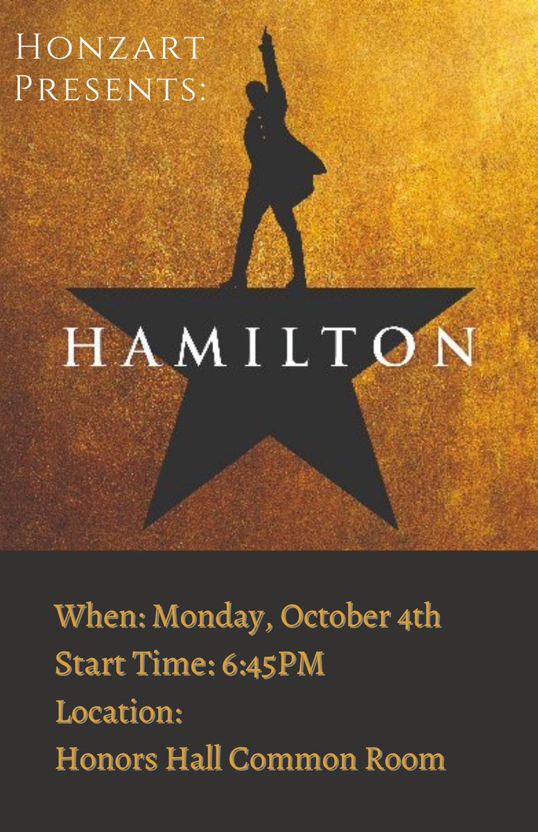 unthonzart's tweet photo. 𝑀𝑜𝑛𝑑𝑎𝑦! 𝑀𝑜𝑛𝑑𝑎𝑦! 𝑀𝑜𝑛𝑑𝑎𝑦!

Honzart Community come out next Monday, October 4th and enjoy a showing of the critically acclaimed Musical Hamilton!✨

The Movie will be played in the Honors Hall common room and begin promptly at 6:45pm. We hope to see you there! 🍿 https://t.co/yiy3vLEbC9