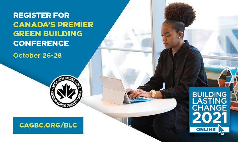 Canada's green building conference returns Oct. 26-28. Hear from leaders as we explore important topics like carbon reductions, retrofits and workforce development. Register for #BLC2021 today ow.ly/7Kth50GiTp5