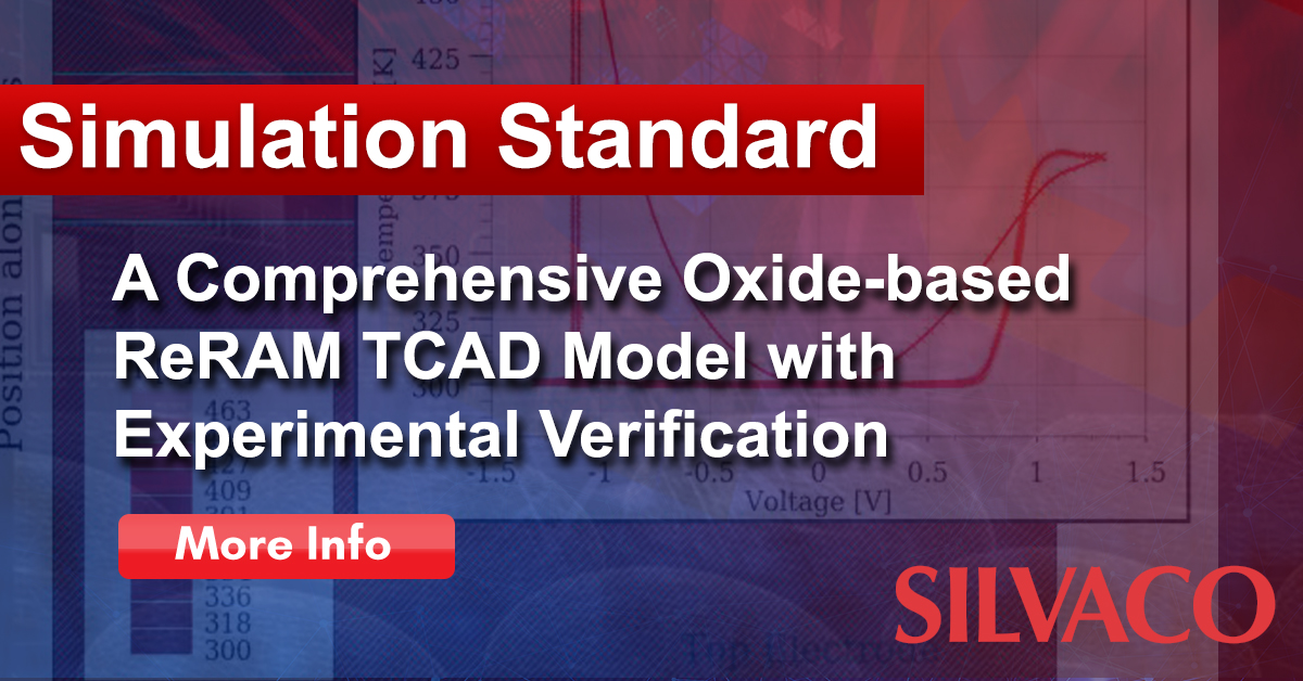 SilvacoGroup's tweet image. In the latest issue of Simulation Standard, you will find the paper &quot;A Comprehensive Oxide-Based ReRAM TCAD Model with Experimental Verification.&quot;
bit.ly/39Rq0Ia
#silvaco #simulationstandard #TCAD