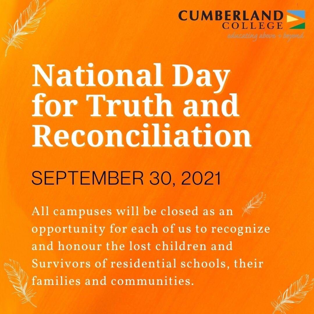 On Sept 30 all campuses will be closed to recognize National Day for Truth and Reconciliation.