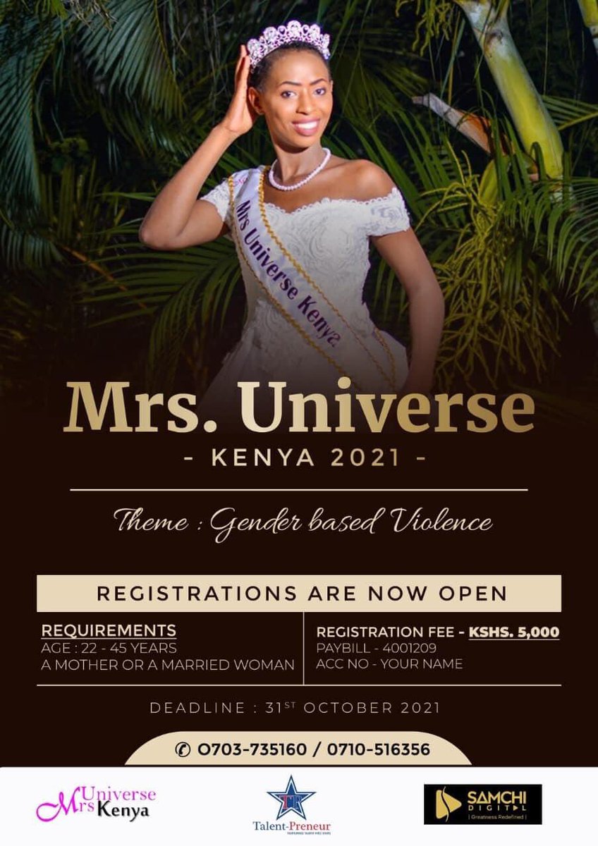 MrsUniverseKe's tweet photo. MRS UNIVERSE KENYA 2021 registration is Open.

We are looking for a MOTHER /&amp; a MARRIED WOMAN between the age of 22-45years who is passionate about GENDER BASED VIOLENCE. 

Requirements 
1. Age 22-45 yrs
2. A mother or a married woman 
3. Body size and height does not matter https://t.co/jHkdGaz7aF