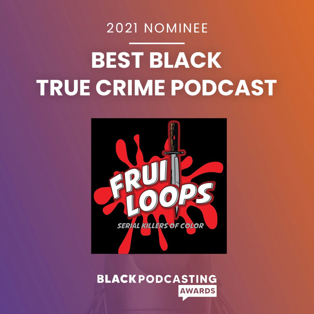 FruitLoopsPod's tweet photo. We are honored to be nominated for a Black Poscasting Award. Thanks @BlackPodAwards and all our #fruities .
#truecrime #blackpodcasts #bipoc https://t.co/V5HzIyrUoe