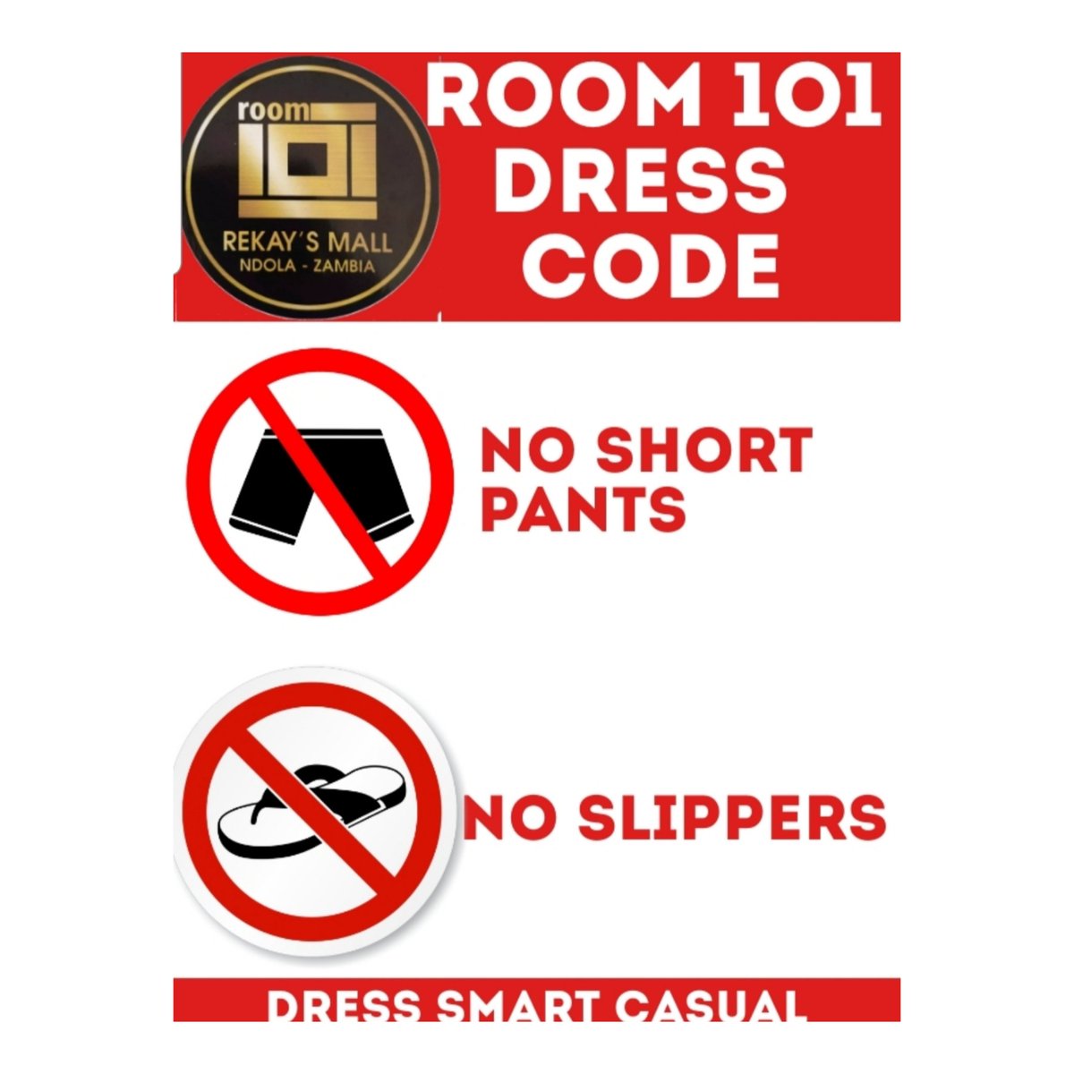 Room 101 encourages our esteemed clientele to  dress the part. Be smart casual &amp; enjoy the best entertainment in the company of good friends. shorts &amp; slippers will deny you entry.