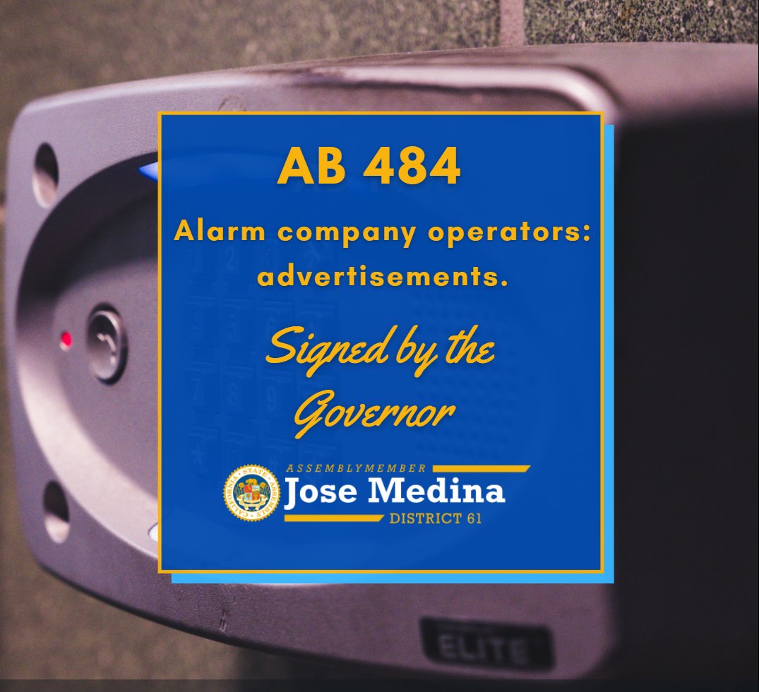 AsmJoseMedina's tweet photo. I thank @CAgovernor for signing #AB484. It is crucial that communications, specifically with licensing, are modernized. Consumers are now able to view licensing information in a transparent manner, and alarm companies can do business in a modernized, 21st century world. https://t.co/an89HsRtAk