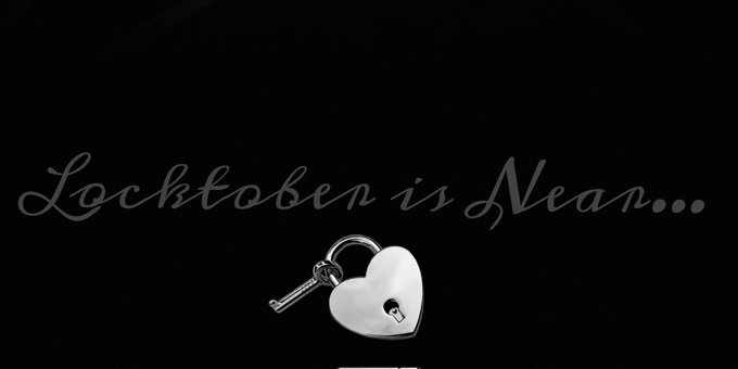 #Locktober begins very soon! Details on how to go on your locktober journey with me have been posted<a href="/tag/locktober"class="tags">#Locktober</a>