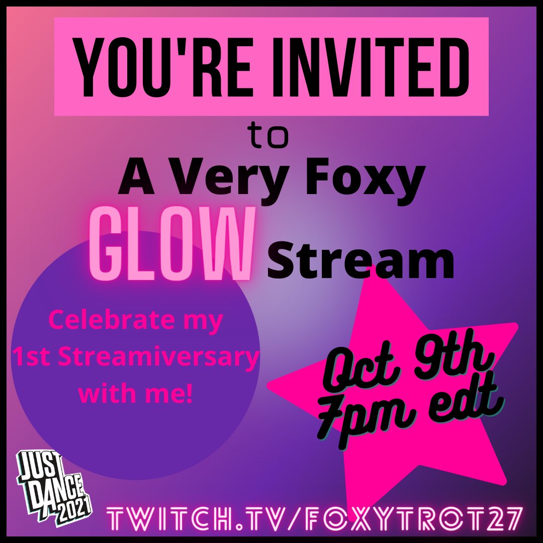 foxytrot27's tweet photo. It’s my Streamaversary!! Oct 9th, 7pm EDT.  Celebrate with meeeee!!!! #glowstream @justdancegame https://t.co/4jVr3TKFb8