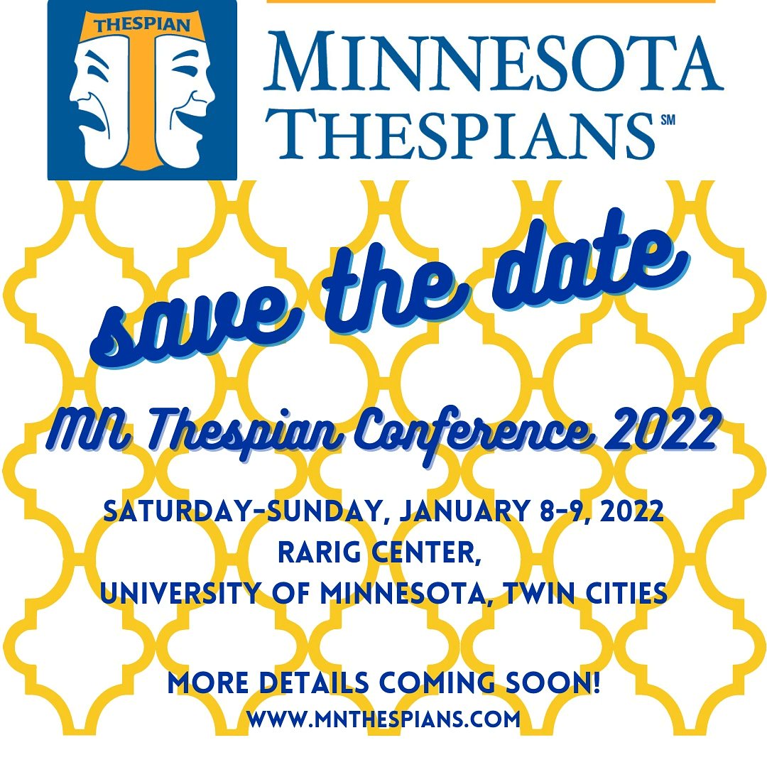 #SaveTheDate MN THESPIAN CONFERENCE 2022 will be January 8 &amp; 9 hosted by <a href="/UMTAD/">UMN Theatre Arts & Dance</a> at the Rarig Center on the U of M Twin Cities Campus!