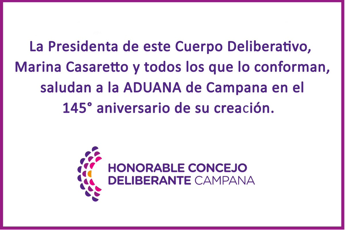 Saludo a Aduana Campana en su 145 aniversario #HCDCampana