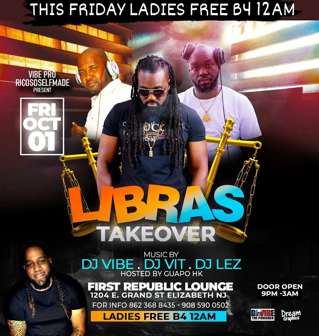 dgvibenj's tweet photo. HIS FRIDAY  OCTOBER 1st.. CALLING OUT ALL MY LIBRAS WITH  ANOTHER EDITION OF LIBRAS TAKEOVER  @firstrepubliclounge (ELIZABETH NJ) MUSIC BY @djlez_bon_bagay  @djvit &amp; VERY OWN @djvibenj HOSTED BY YOURS TRULY  @guapo_hk_ @ricososelfmade_tn DOOR OPEN 9pm-3AM https://t.co/fmLe4TcJwX