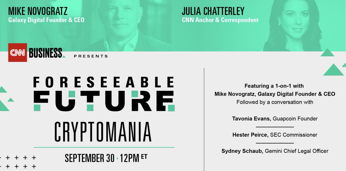 CNN's tweet photo. Tomorrow at 12 p.m. ET, @CNNBusiness presents Foreseeable Future: Cryptomania.

Join @jchatterleyCNN in conversation w/ Galaxy Digital's @novogratz, Guapcoin's @cryptodeeva, SEC Commissioner @HesterPeirce &amp; Gemini Chief Legal Officer Sydney Schaub. RSVP: https://t.co/ZgtQklEltX https://t.co/DQJsffVhmf