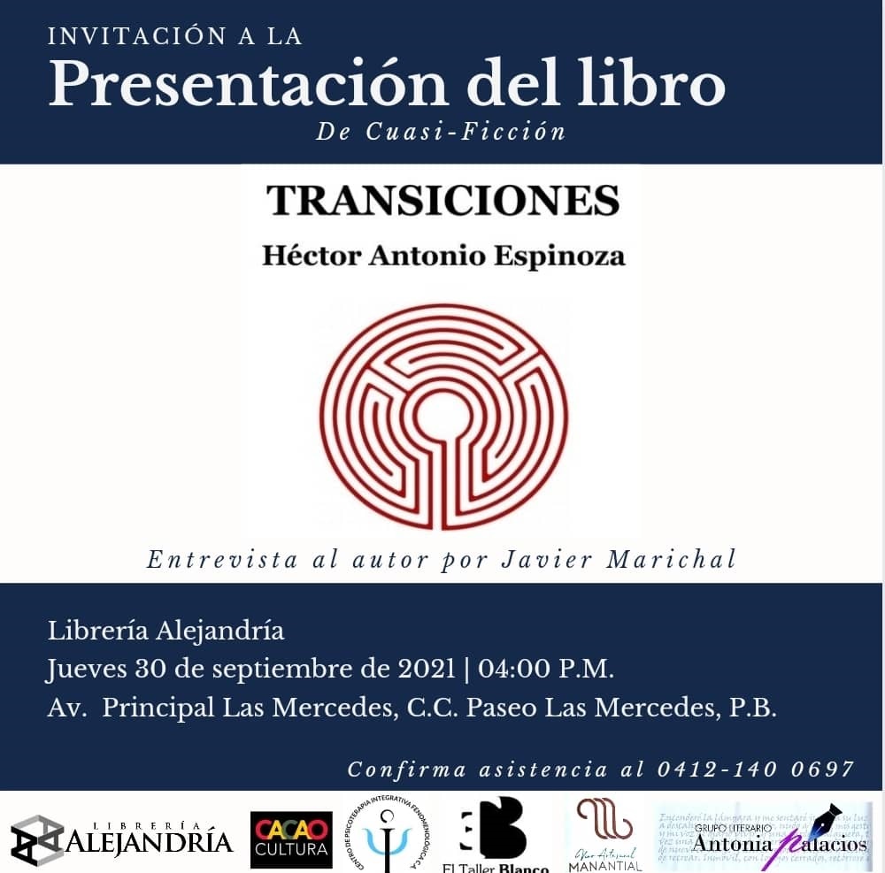 Mañana jueves será la presentación de "Transiciones", de nuestro autor Héctor Antonio Espinoza. El escritor conversará con Javier Marichal. Este evento se efectuará en la Librería Alejandría (<a href="/alejandriaplaza/">Alejandría Virtual</a>), en Caracas.