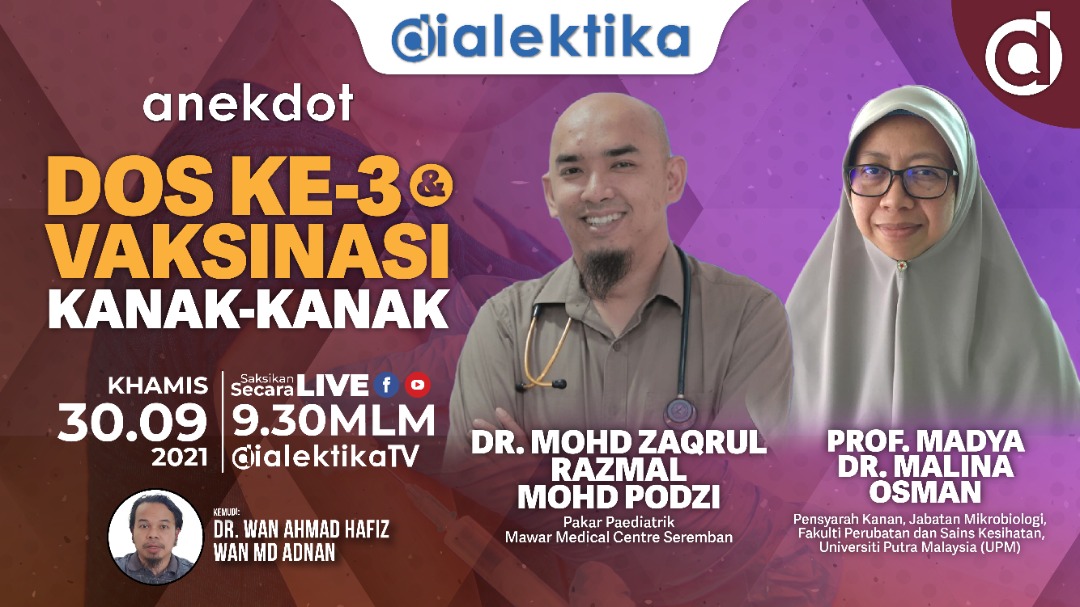 DialektikaTV's tweet photo. [LIVE]-DOS KE-3 &amp; VAKSINASI KANAK-KANAK
KHA,30.09.21,9.30 mlm

DR MOHD ZAQRUL RAZMAL @mdzaqrul 
Pakar Paediatrik, Mawar Medical Center Seremban

PROF MADYA DR MALINA OSMAN
Fakulti Perubatan &amp; Sains Kesihatan, @uputramalaysia 

FB:https://t.co/gxHGsoZN9V
YT:https://t.co/n4cpBQ45d7 https://t.co/guMhlUhns1