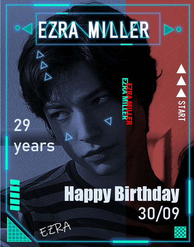 Happy birthday Ezra Miller. 