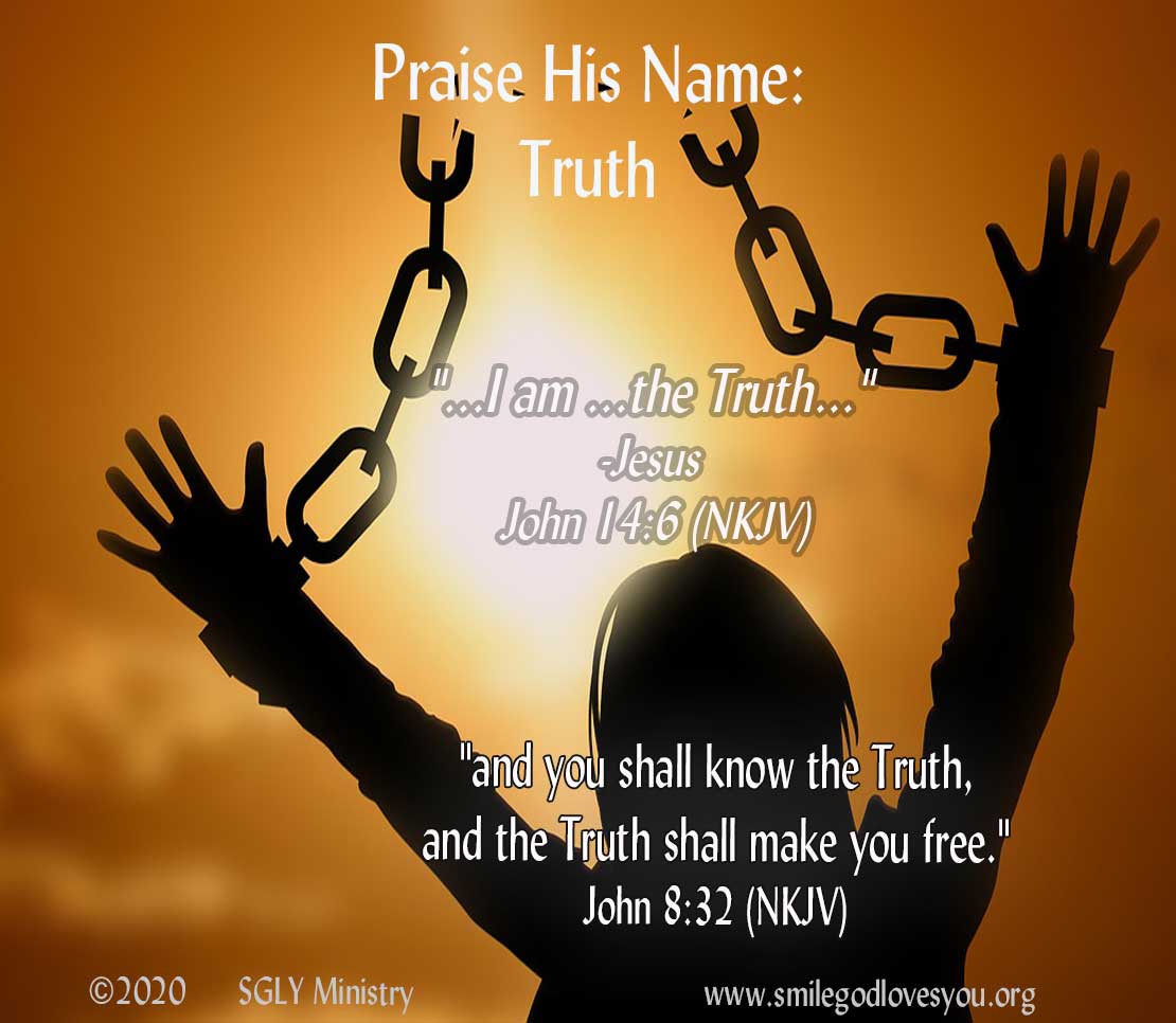 SGLYMinistry's tweet image. Sept. 29–Praise Pause–TRUTH smilegodlovesyou.org/DD/2021/09/29/… #dailydevotionals #PraisePause #NamesOfGod #Truth