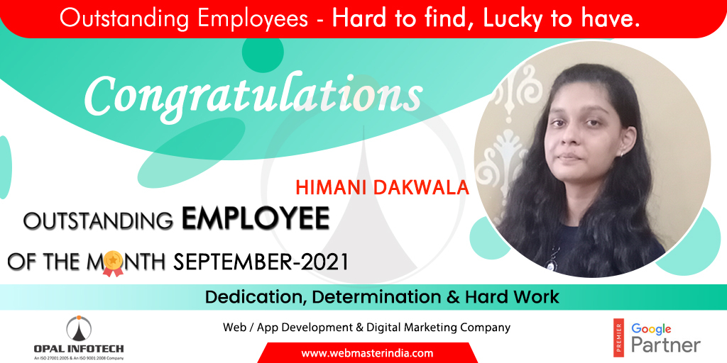 Opal_Infotech's tweet photo. Outstanding Employees - Hard to find, Lucky to have.

Congratulations to Himani Dakwala on being Outstanding Employee of the Month, September - 2021. 

#OpalInfotech #LifeAtOpal #EmployeeOfTheMonth #OutStandingEmployee https://t.co/VKOoOVy3bF