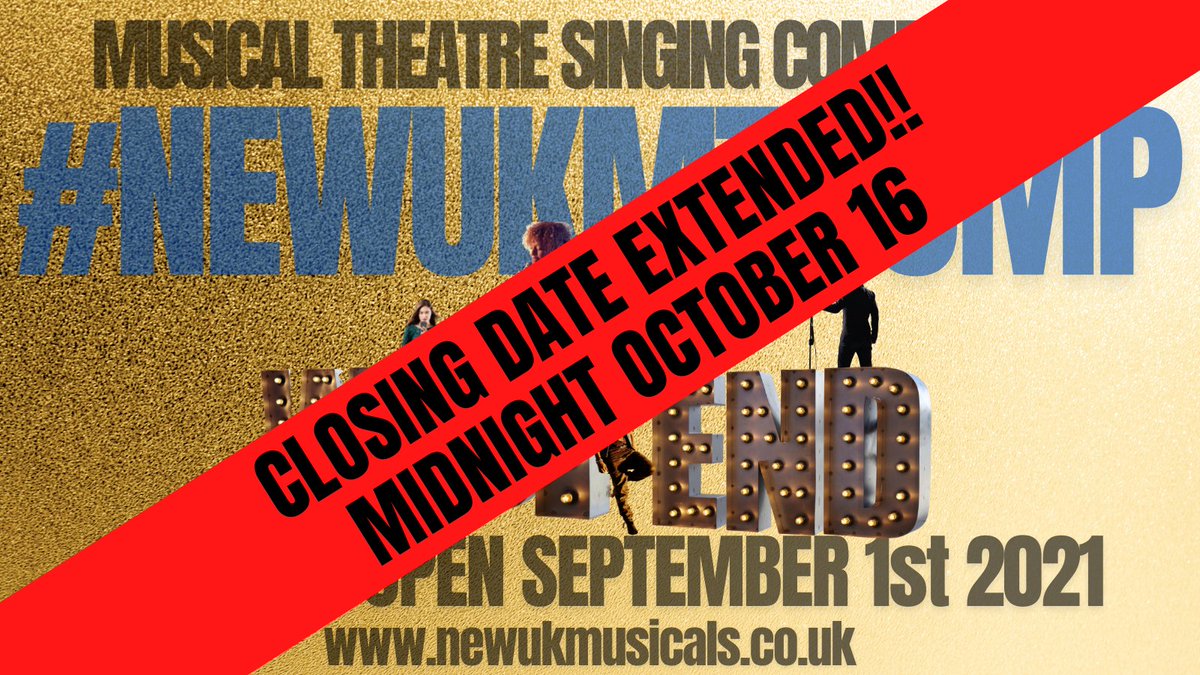 🙌IMPORTANT COMPETITION ANNOUNCEMENT🙌🙌
     Closing date extended to Midnight 16 October.

We aim to get as many people singing new uk musicals as we possibly can, so we've opened up the deadline for a further two weeks to give you the chance to get your entries in!