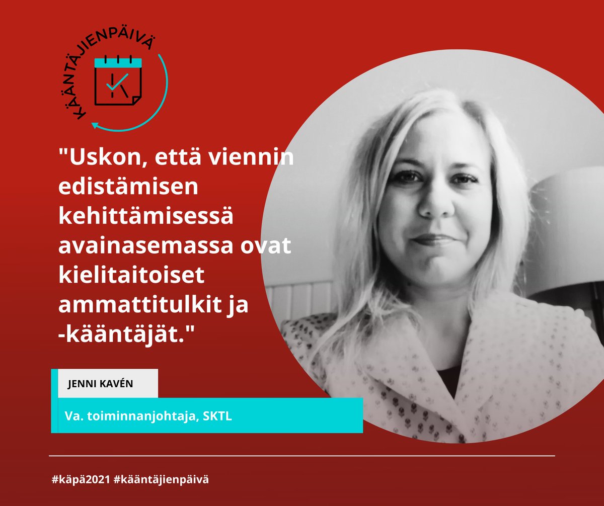 SKTLtwiittaa's tweet photo. #SKTL:n va. toiminnajohtaja @jennikaven: "Uskon, että viennin edistämisen kehittämisessä avainasemassa ovat kielitaitoiset ammattitulkit ja -kääntäjät, he, jotka tuottavat hyvää tekstiä ja osaavat viestiä uskottavasti yritysten viennin tukena." #käpä2021 #kääntäjienpäivä #ITD2021 https://t.co/FtxXfvEqNl