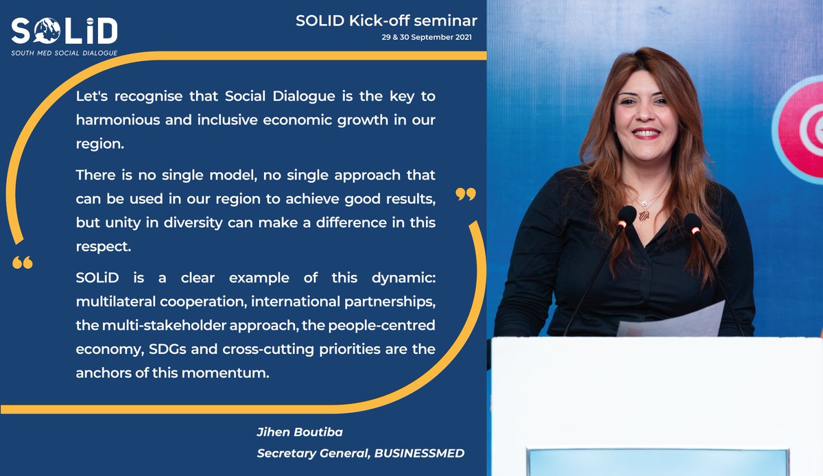 #SOLiD KickOff- <a href="/BoutibaJihen/">Jihen Boutiba</a>, #BUSINESSMED:
Let's recognize #SocialDialogue as the key to harmonious &amp; inclusive economic growth in our region.
SOLiD is a clear example of this dynamic: multilateral cooperation, multi-stakeholder approach, people-centred economy, #SDGs, etc.
