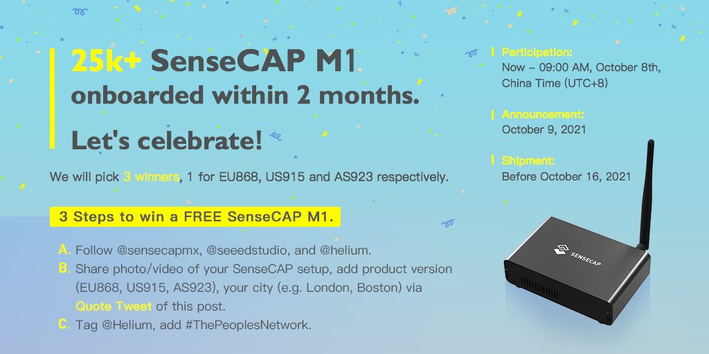 sensecapmx's tweet image. 🥳🥳🥳 We are giving away FREE hotspots to celebrate 25K+ SenseCAP M1 onboarding to the @helium network! 

Only 3 steps to win a Free SenseCAP M1. Participate now. Wish you the best of luck!

Together, let's build #ThePeoplesNetwork! @seeedstudio