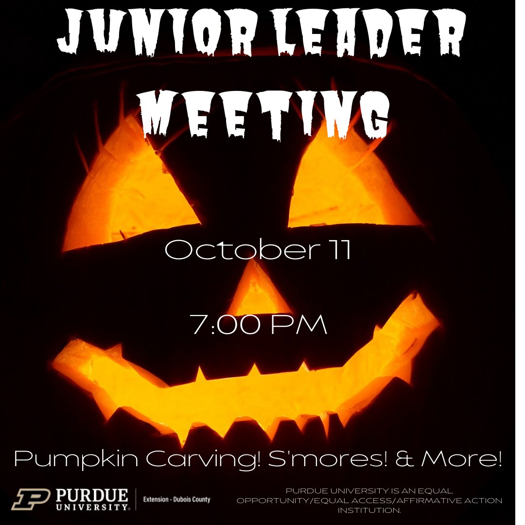 Youth Grades 7-12 are invited to the next Junior Leader Meeting on Oct. 11th starting at 7 pm located at the shelter house 4 in the Dubois County Park.  RSVP so we can get supplies. Call 812-482-1782 or email lhaase@purdue.edu