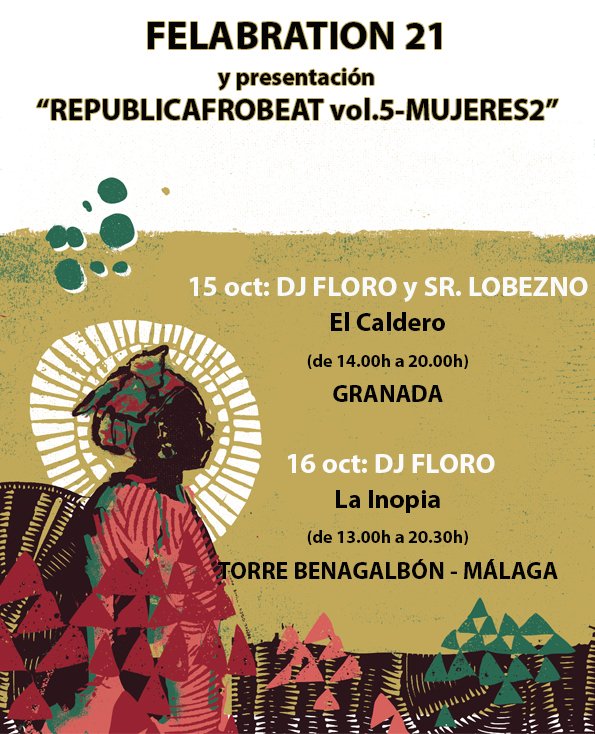 Llegan las Felabration21 y "Republicafrobeat vol.5-Mujeres2" a Andalucía. Toma nota de las citas!!