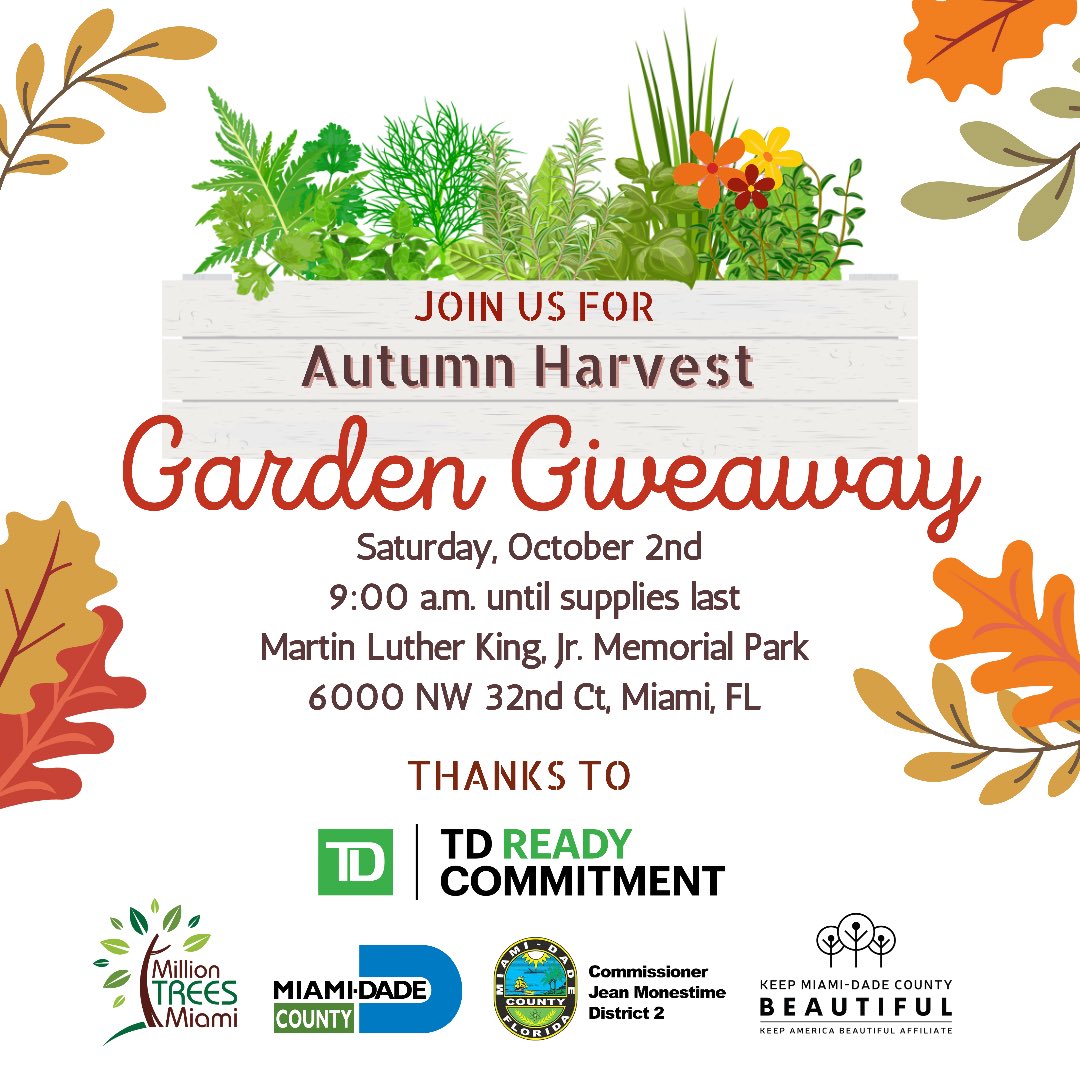MiamiDadeParks's tweet photo. SATURDAY is our Autumn Harvest 🍂🍁 #GardenGiveaway at MLK Memorial Park.🪴 We’ll be distributing free herb, vegetable & pollinator plants as well as fruit trees thank to @TDBank_US 💚 Early arrival is strongly suggested as supplies are limited and will go fast.✨ #TREE05 https://t.co/SjK4kH7bKD