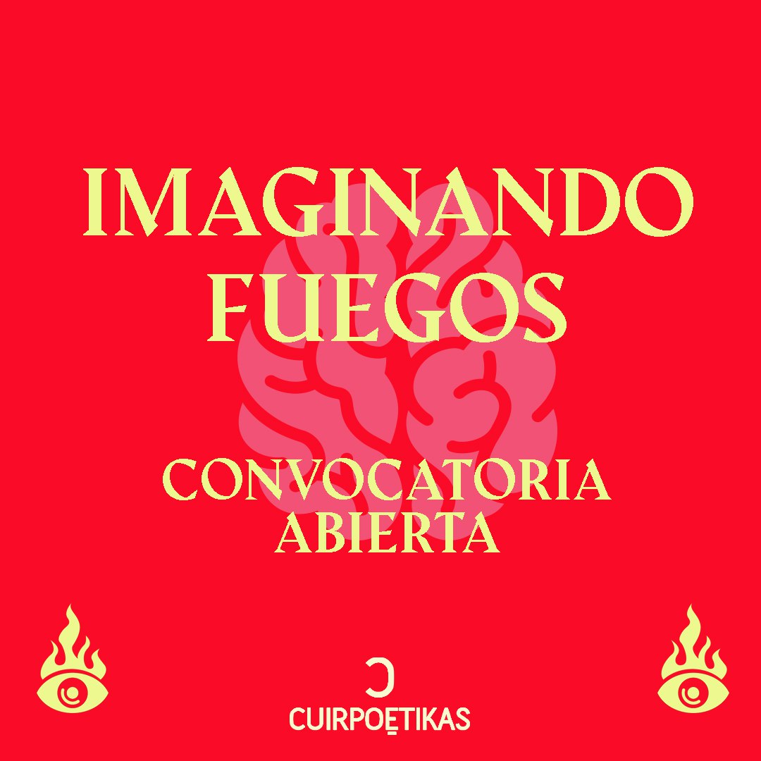 Cuirpoetikas's tweet image. 🔥 Imaginando Fuegos 🔥 
📌Convocatoria Abierta

La pandemia vino a profundizar las dificultades que enfrentan las prácticas creativas de las disidencias sexuales. Ante la falta de espacios y de fondos focalizados, les hacemos la siguiente invitación! 
(Se abre hilo)⬇️
💥💥💥
