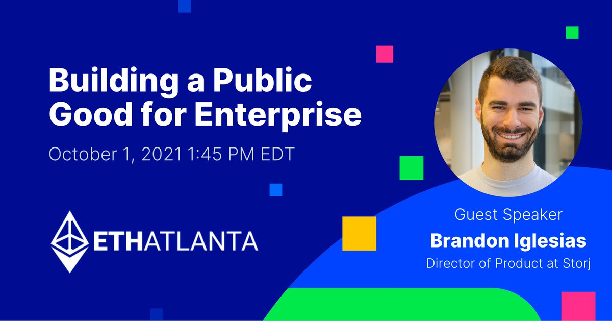 storj's tweet photo. #EthAtlanta is here! Watch Brandon Iglesias @corptostartups of @storj present his keynote on "Building a Public Good for Enterprise Ethereum" at 1:45 pm EDT on Oct 1.
Get $100 for up to 6 months when you sign up with referral code ETHATL.
https://t.co/jeAmpvjFWx
#StorjDCS #EthATL https://t.co/8zRqHQs8JN
