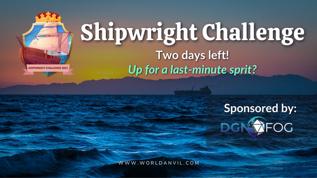 WorldAnvil's tweet photo. The challenge ends in two days! β΅π± It's time for a last-minute sprint if you haven't submitted your entry yet! βπ¨
#WAShipChallenge #worldbuilding #WorldAnvil https://t.co/D7dYxlo62O