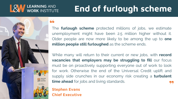 LearnWorkUK's tweet image. Today marks the end of the #furloughscheme, as part of the CJRS.

Our chief exec, @Stephen_EvansUK highlights the importance of helping those out of work, back into the labour market.