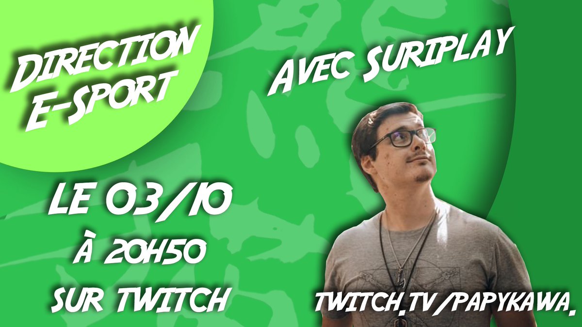 J'ai le plaisir de vous convier à la première de Direction E-sport, avec pour inviter MR <a href="/Alex_Suriplay/">SuriPlay🛡️</a>.
Nous aurons également la présence de <a href="/Nordous_/">Nor D Ous</a> et <a href="/GwenvaelDarsel/">Gwenvaël Darsel</a>
Première dimanche 3 octobre à 20h50, sur ma chaine #twitch
twitch.tv/papykawa.
