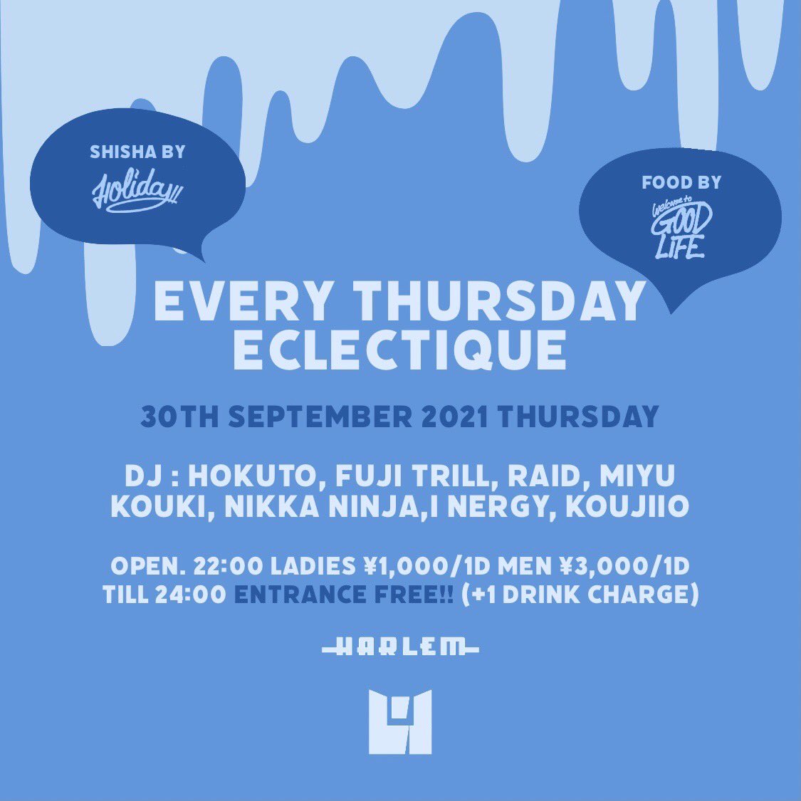 club_HARLEM's tweet photo. 【TONIGHT】
9/30(THU)
#ECLECTIQUETOKYO at HARLEM
@djhokuto @fuji_trill @_DJ_RAID @DeejayMiyu @djkouki_ @_nikkaninja_ @i11190207 @DJ_KOUJIRO_ @shisha_harajuku https://t.co/3IPDOsTiRL